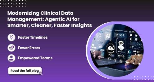 Modernizing Clinical Data Management: Agentic AI for Smarter, Cleaner, Faster Insights
