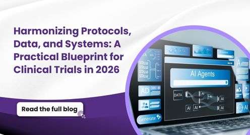 Harmonizing Protocols, Data, and Systems: A Practical Blueprint for Clinical Trials in 2026