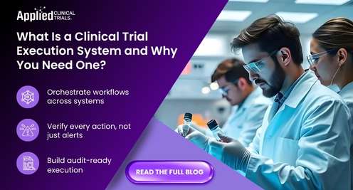What Is a Clinical Trial Execution System and Why You Need One?